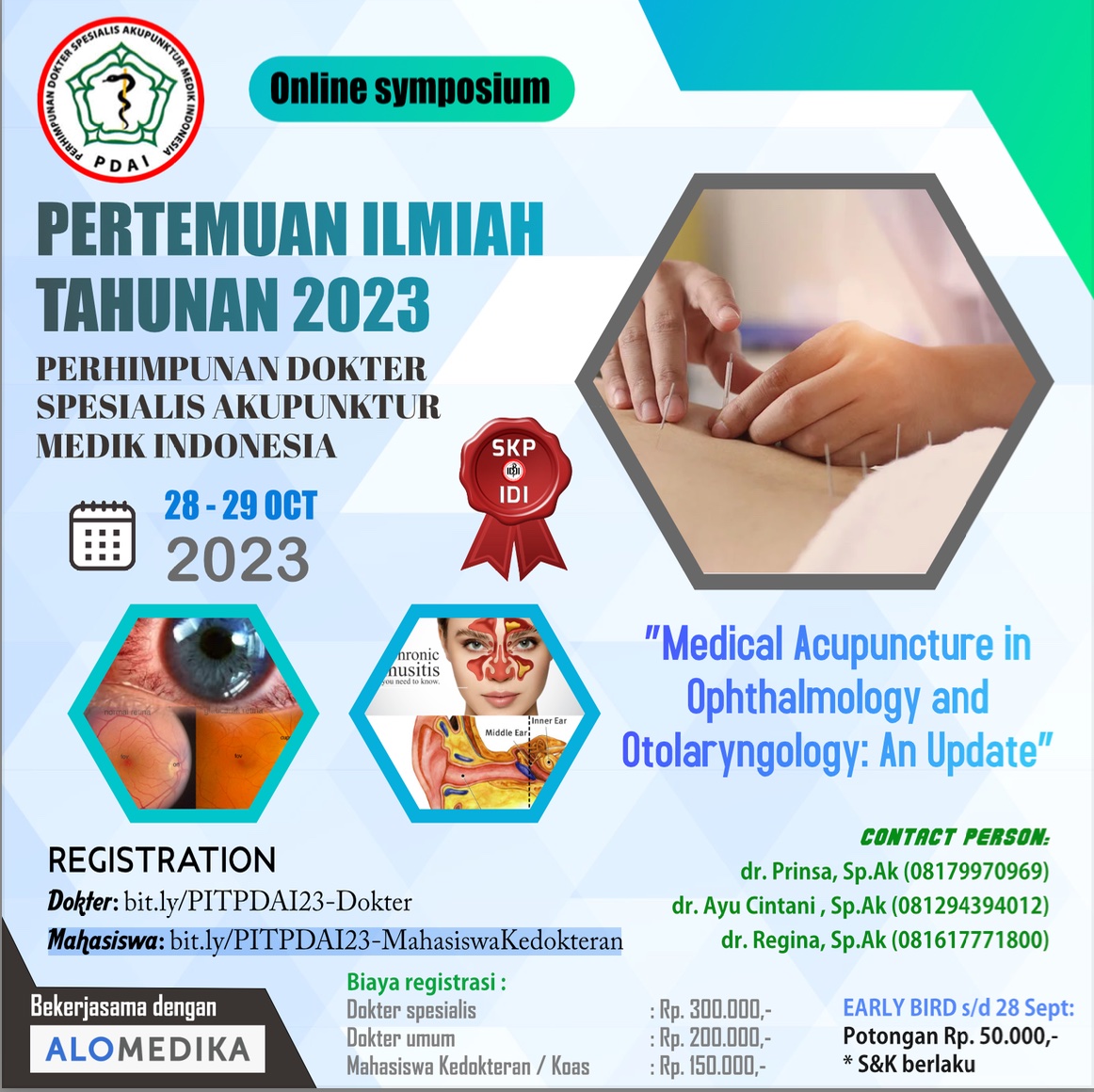 Pertemuan Ilmiah Tahunan 2023 PDAI: "Medical Acupuncture in Opthalmology and Otolaryngology: An Update" - Perhimpunan Dokter Spesialis Akupunktur Medik Indonesia